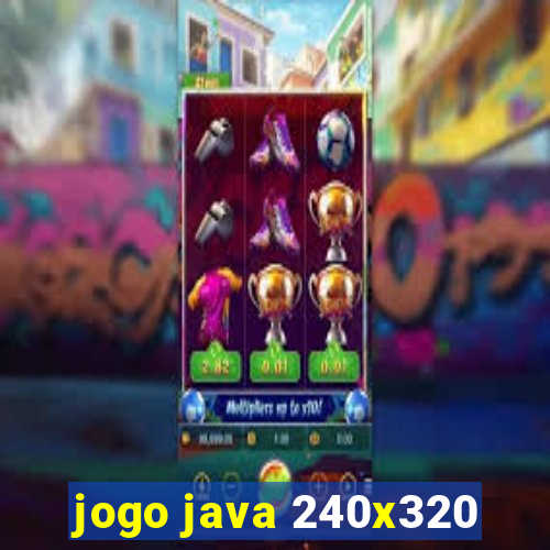 jogo java 240x320